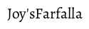 Farfalla Joys